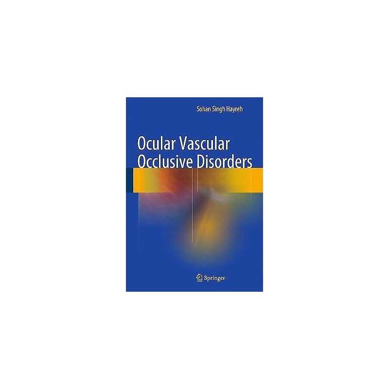 Ocular Vascular Occlusive Disorders - 9783319127804
