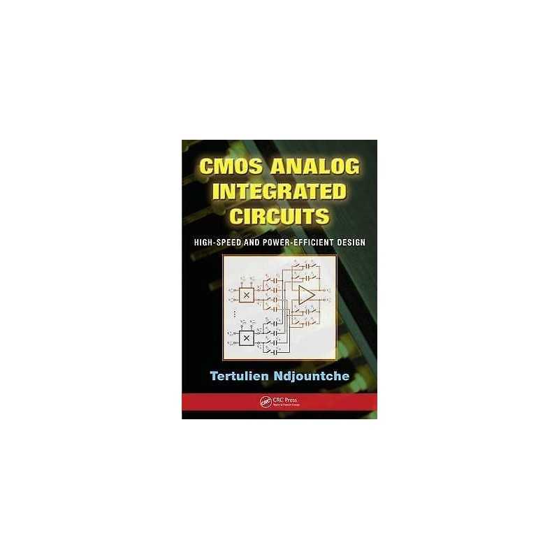 CMOS Analog Integrated Circuits - 9781439854914