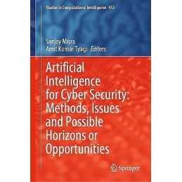 Artificial Intelligence for Cyber Security: Methods, Issues a... - 9783030722357