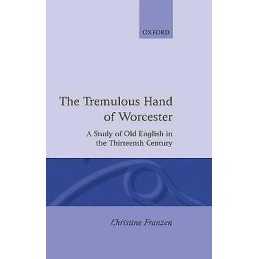 The Tremulous Hand of Worcester - 9780198117421