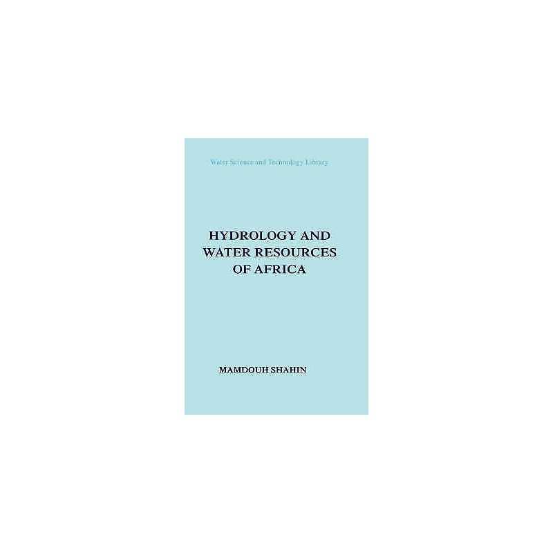 Hydrology and Water Resources of Africa - 9781402008665