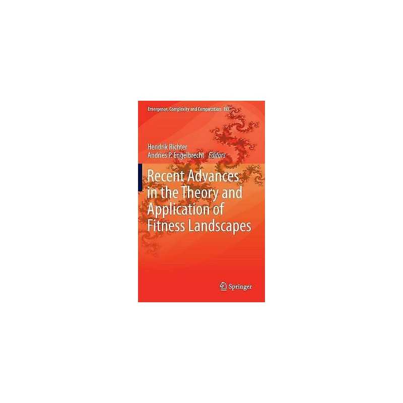 Recent Advances in the Theory and Application of Fitness Land... - 9783642418877