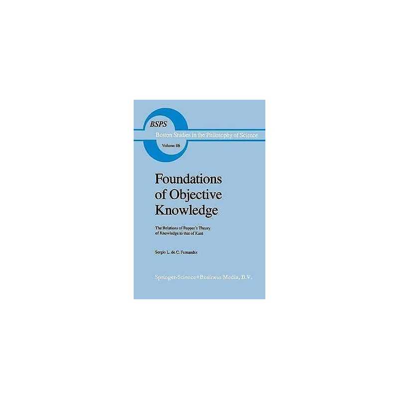 Foundations of Objective Knowledge - 9789027718099