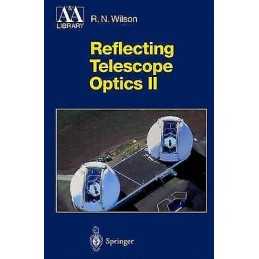 Reflecting Telescope Optics II - 9783540603566