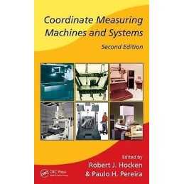 Coordinate Measuring Machines and Systems - 9781574446524