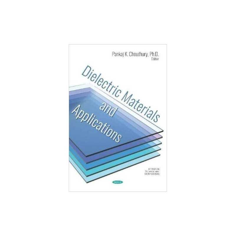 Dielectric Materials and Applications - 9781536153163