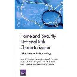 Homeland Security National Risk Characterization - 9780833099686
