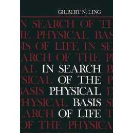 In Search of the Physical Basis of Life - 9781461296614