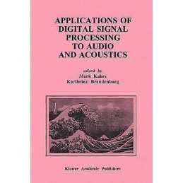 Applications of Digital Signal Processing to Audio and Acoustics - 9780792381303
