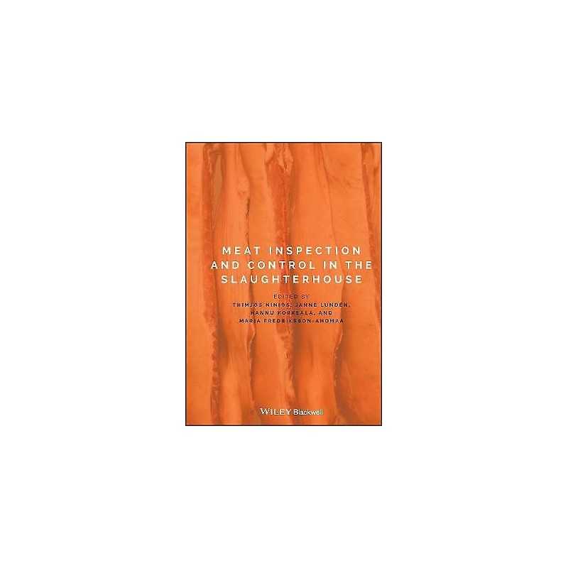 Meat Inspection and Control in the Slaughterhouse - 9781118525869