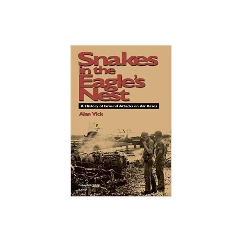 Snakes in the Eagles Nest - 9780833016294