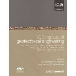 ICE Manual of Geotechnical Engineering Vol 1 - 9780727757074