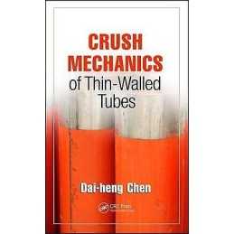 Crush Mechanics of Thin-Walled Tubes - 9781498755177