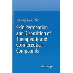 Skin Permeation and Disposition of Therapeutic and Cosmeceuti... - 9784431568124