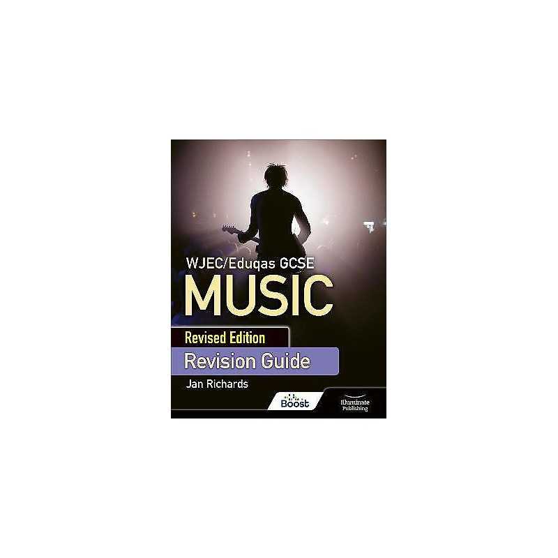 WJEC/Eduqas GCSE Music Revision Guide - Revised Edition - 9781912820788