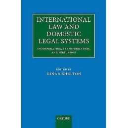 International Law and Domestic Legal Systems - 9780199694907