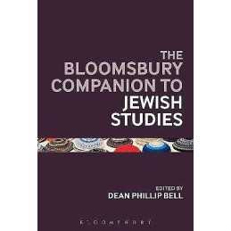 The Bloomsbury Companion to Jewish Studies - 9781441158574