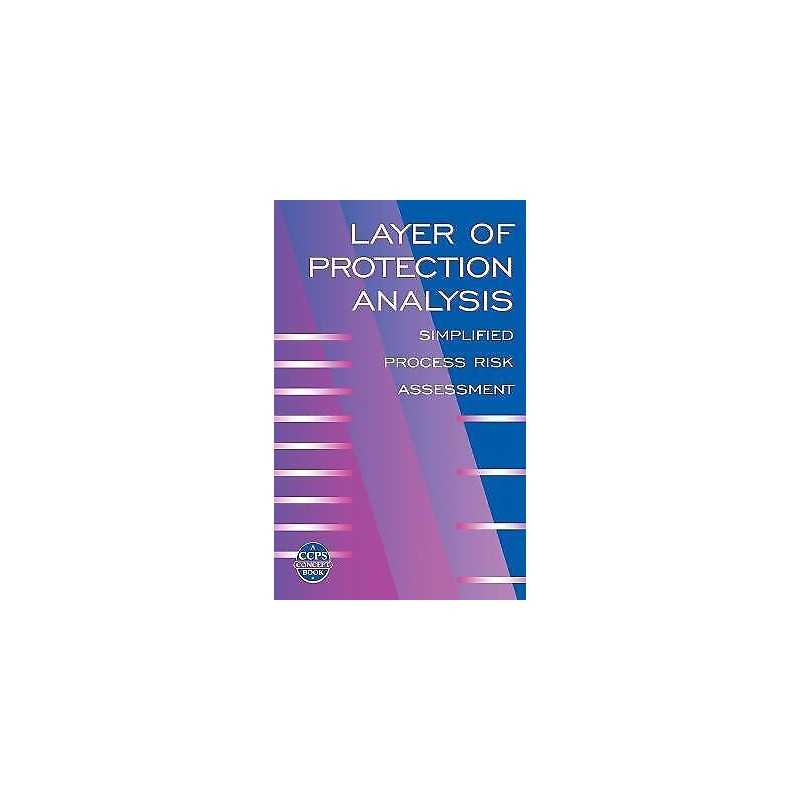 Layer of Protection Analysis - 9780816908110