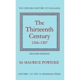 The Thirteenth Century 1216-1307 - 9780198217084