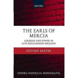 The Earls of Mercia - 9780199230983