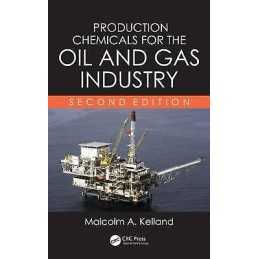 Production Chemicals for the Oil and Gas Industry - 9781439873793