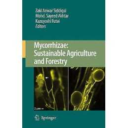Mycorrhizae: Sustainable Agriculture and Forestry - 9781402087691