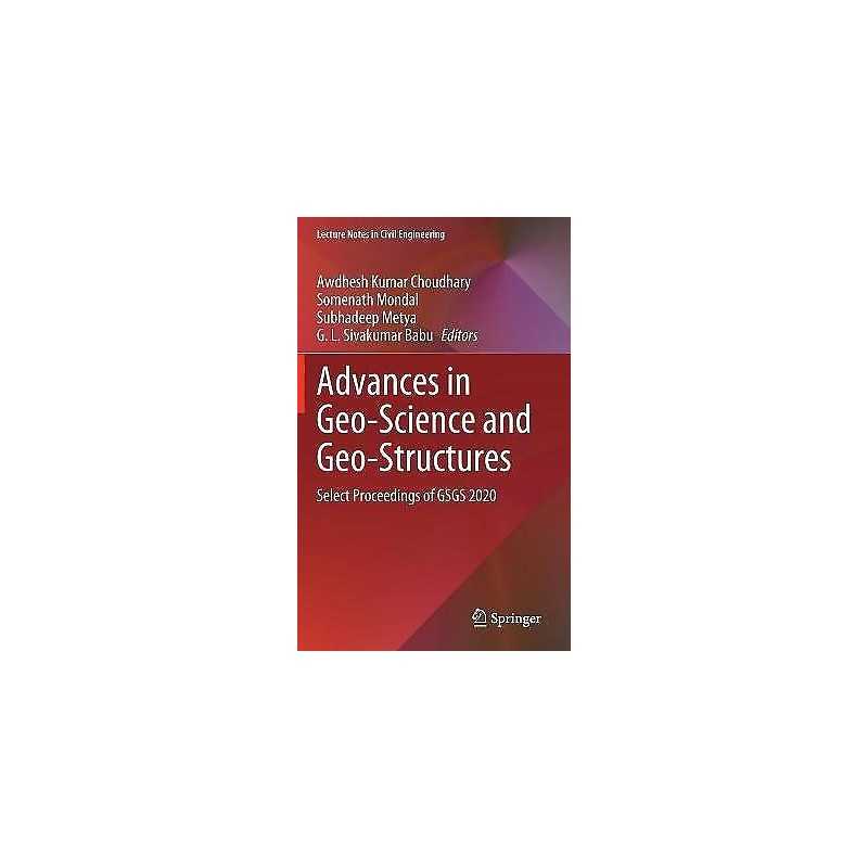 Advances in Geo-Science and Geo-Structures - 9789811619922