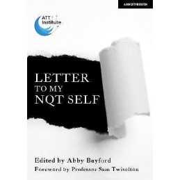 Letter to My NQT Self - 9781913622503