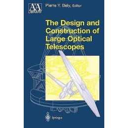 The Design and Construction of Large Optical Telescopes - 9781441930323