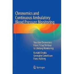 Chronomics and Continuous Ambulatory Blood Pressure Monitoring - 9784431566342