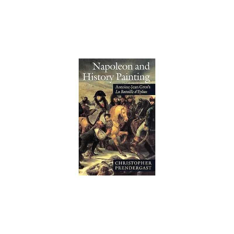 Napoleon and History Painting - 9780198174226
