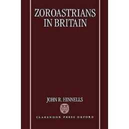 Zoroastrians in Britain - 9780198261933