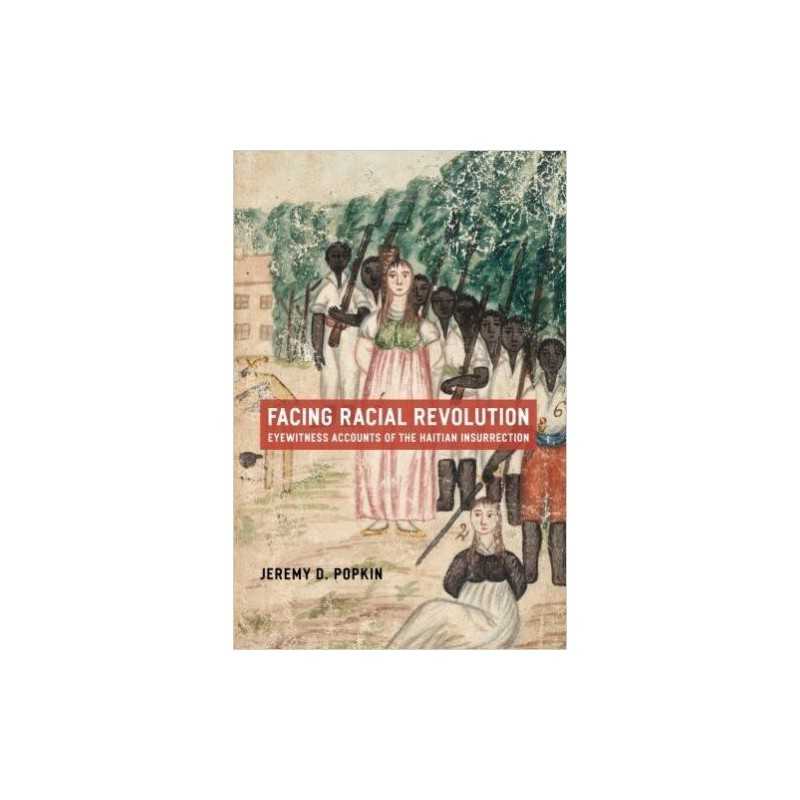 Facing Racial Revolution - 9780226675831