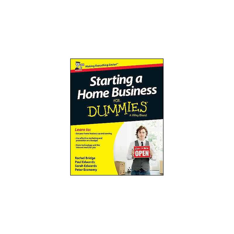Starting a Home Business For Dummies - 9781118737576