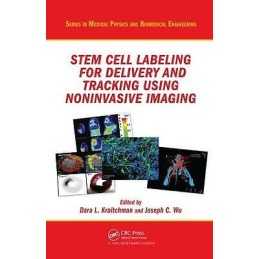 Stem Cell Labeling for Delivery and Tracking Using Noninvasiv... - 9781439807514