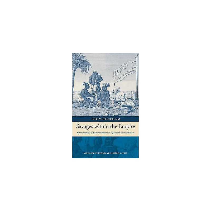 Savages within the Empire - 9780199286966