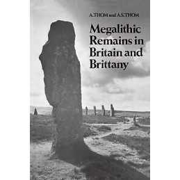 Megalithic Remains in Britain and Brittany - 9780198581567