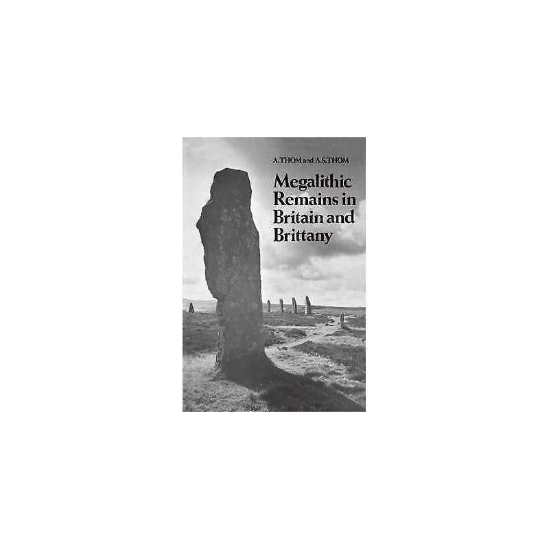 Megalithic Remains in Britain and Brittany - 9780198581567