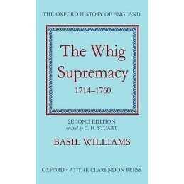 The Whig Supremacy 1714-1760 - 9780198217107