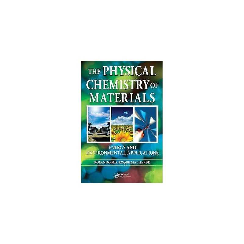 The Physical Chemistry of Materials - 9781420082722