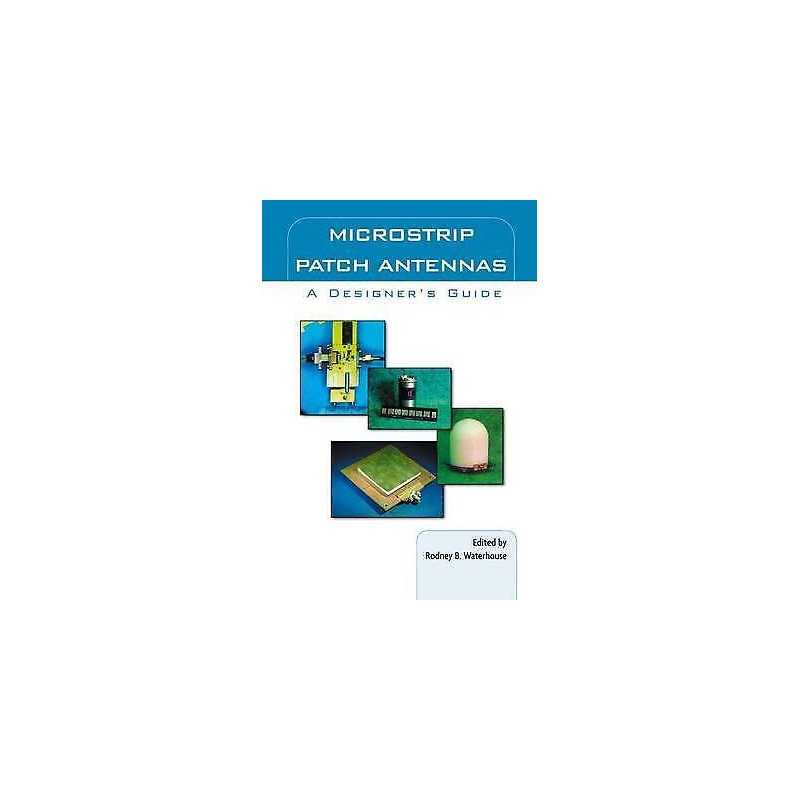 Microstrip Patch Antennas: A Designers Guide - 9781402073731