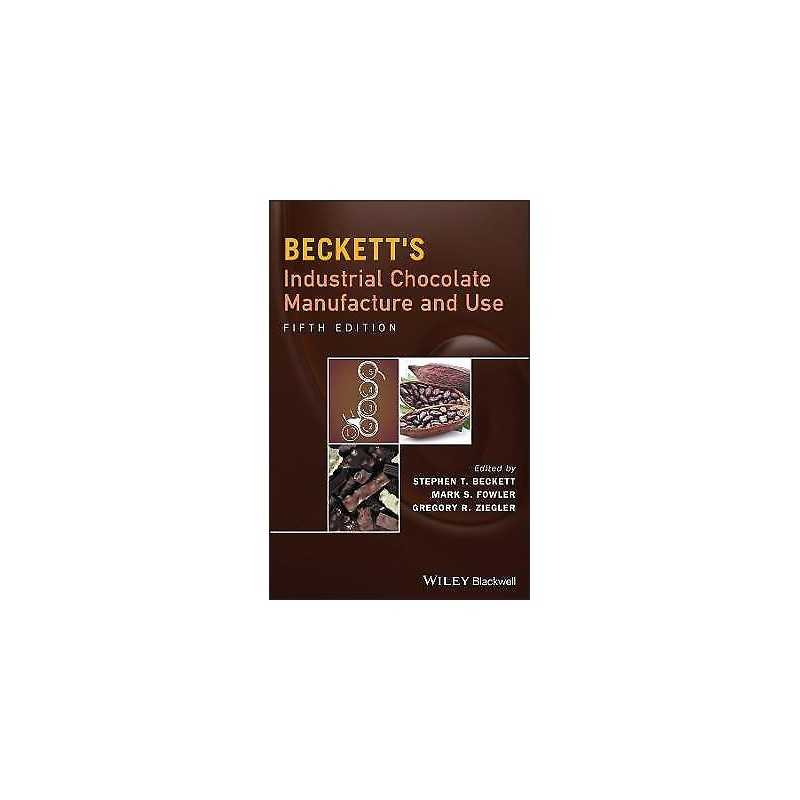 Becketts Industrial Chocolate Manufacture and Use - 9781118780145