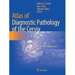 Atlas of Diagnostic Pathology of the Cervix - 9783030499563