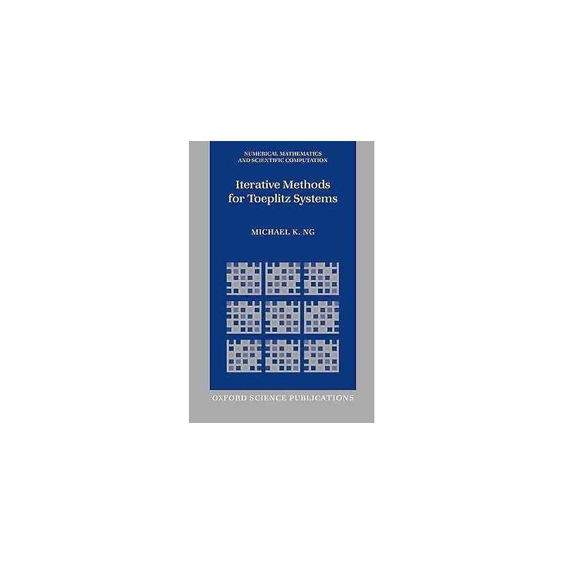 Iterative Methods for Toeplitz Systems - 9780198504207