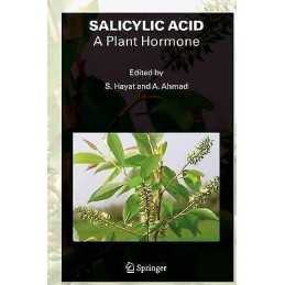 SALICYLIC ACID - A Plant Hormone - 9789048173013