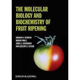 The Molecular Biology and Biochemistry of Fruit Ripening - 9780813820392