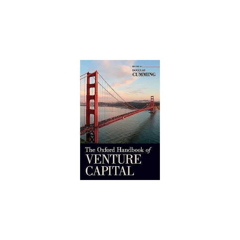 The Oxford Handbook of Venture Capital - 9780195391596