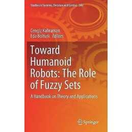 Toward Humanoid Robots: The Role of Fuzzy Sets - 9783030671624