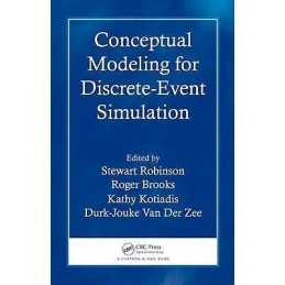 Conceptual Modeling for Discrete-Event Simulation - 9781439810378