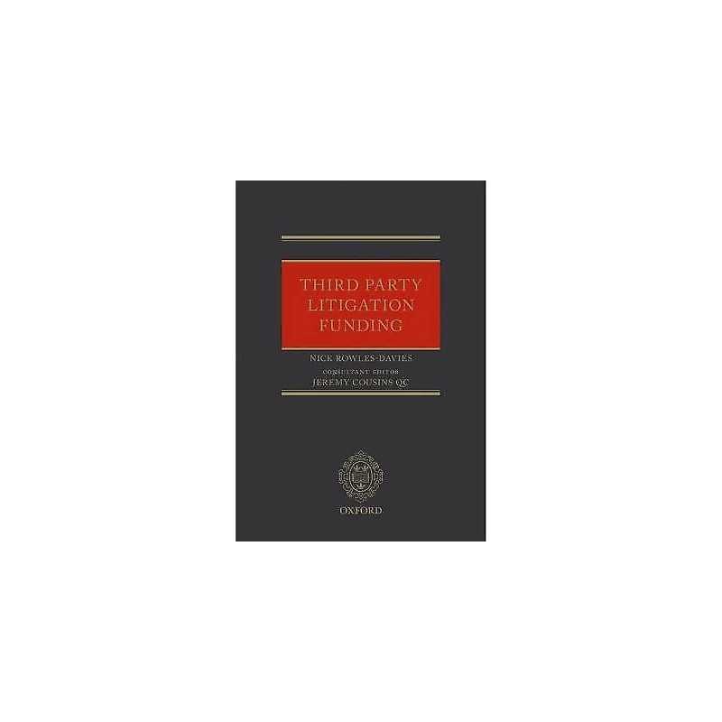 Third Party Litigation Funding - 9780198715924
